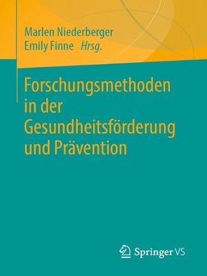 cover image of Forschungsmethoden in der Gesundheitsförderung und Prävention